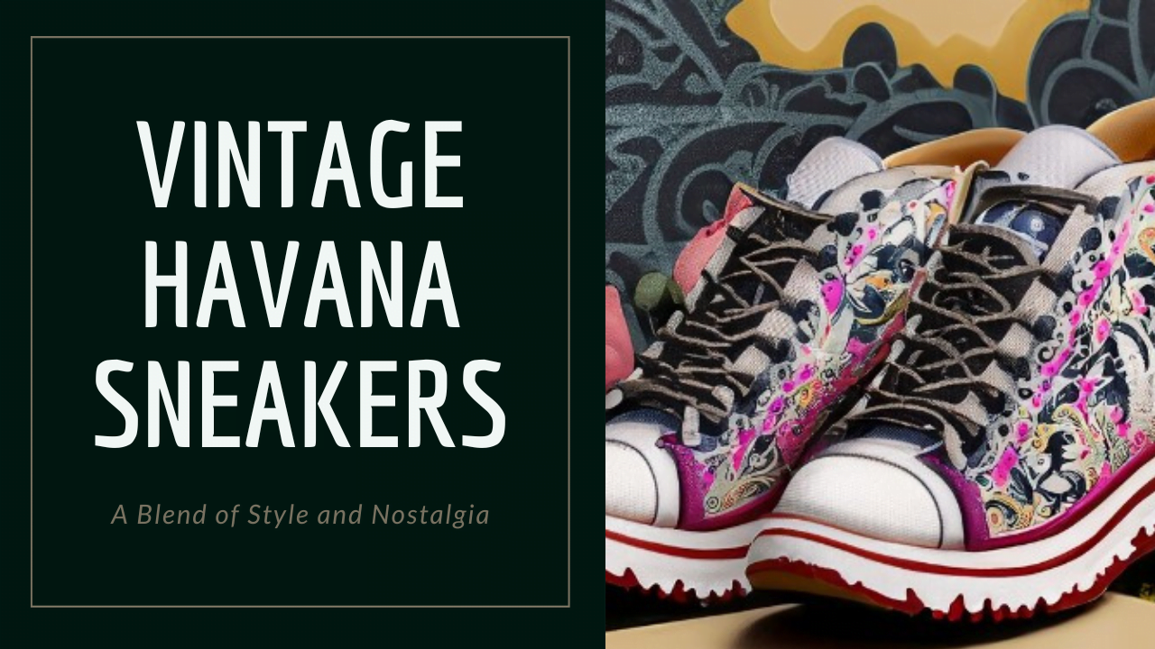 Vintage Havana Sneakers